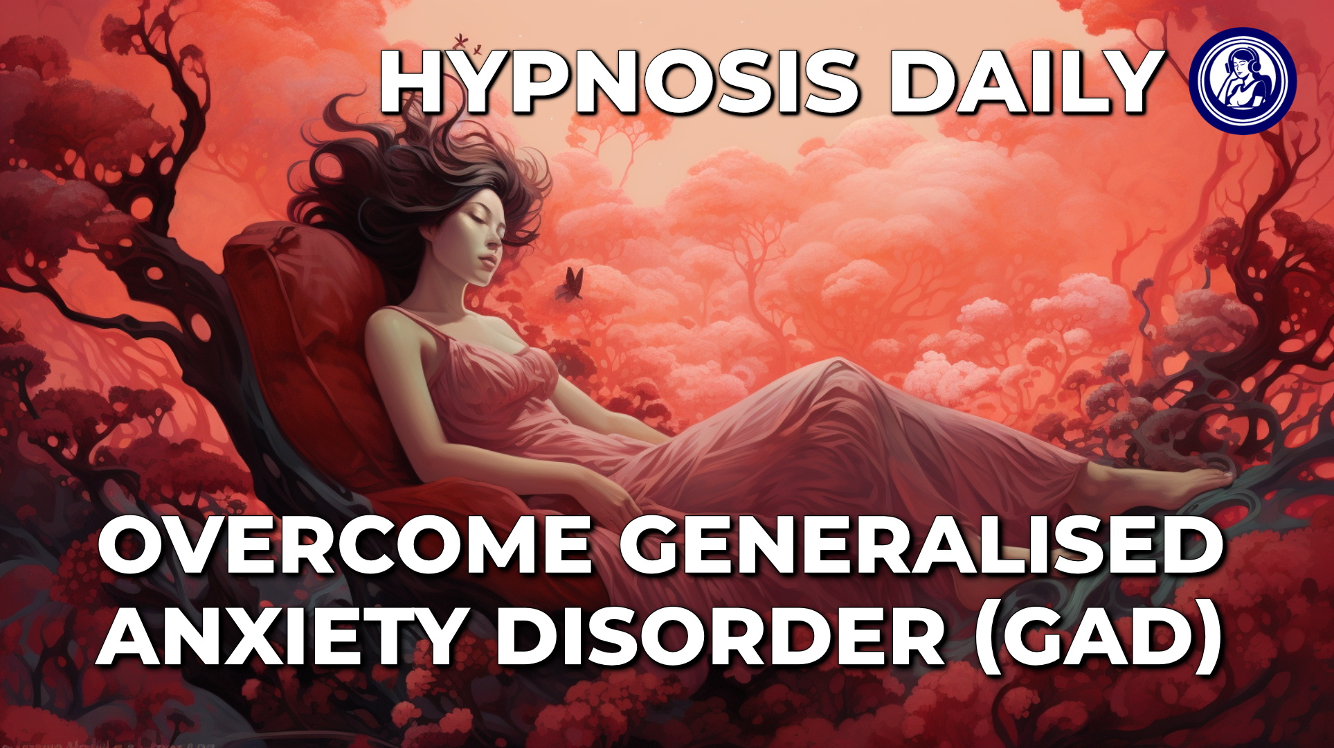 231207 – Overcome Generalised Anxiety Disorder
